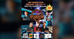 REP GENERATION BREAKIN' 1ON1 Vol.22 告知ポスター（2027/1/10 WAAAPS WEST）